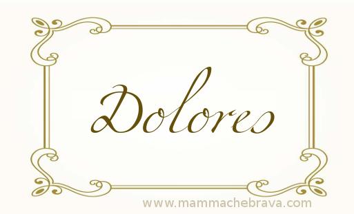 Dolores